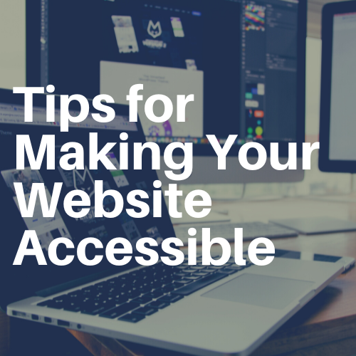 Read more about the article Tips for Making Your Website Accessible